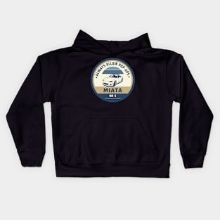 Always Allow Pop-Ups - Mazda Miata/MX-5 Kids Hoodie